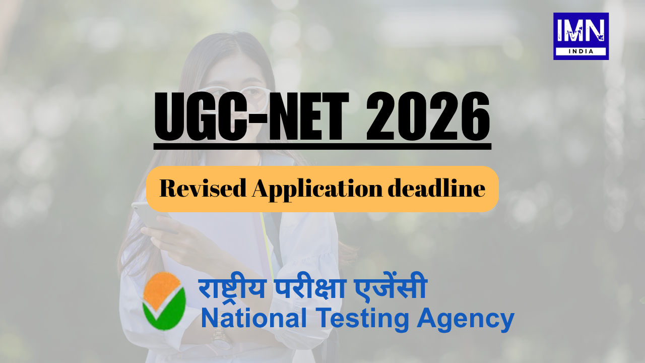 UGC NET June 2026 Application Deadline Extended through official NTA public notice
